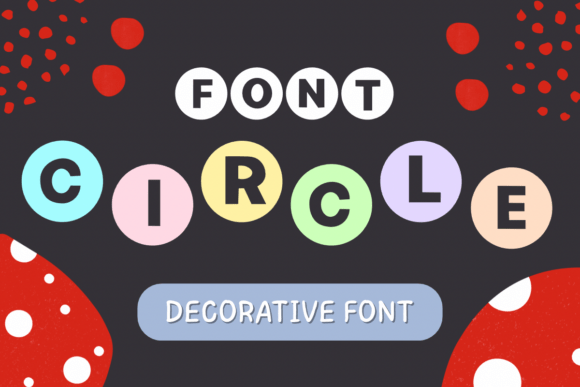 Circle Font: A Playful Typeface for Creative Designs