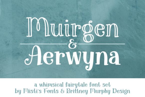 Discover the Fairytale Charm of the Aerwyna & Muirgen Font Duo